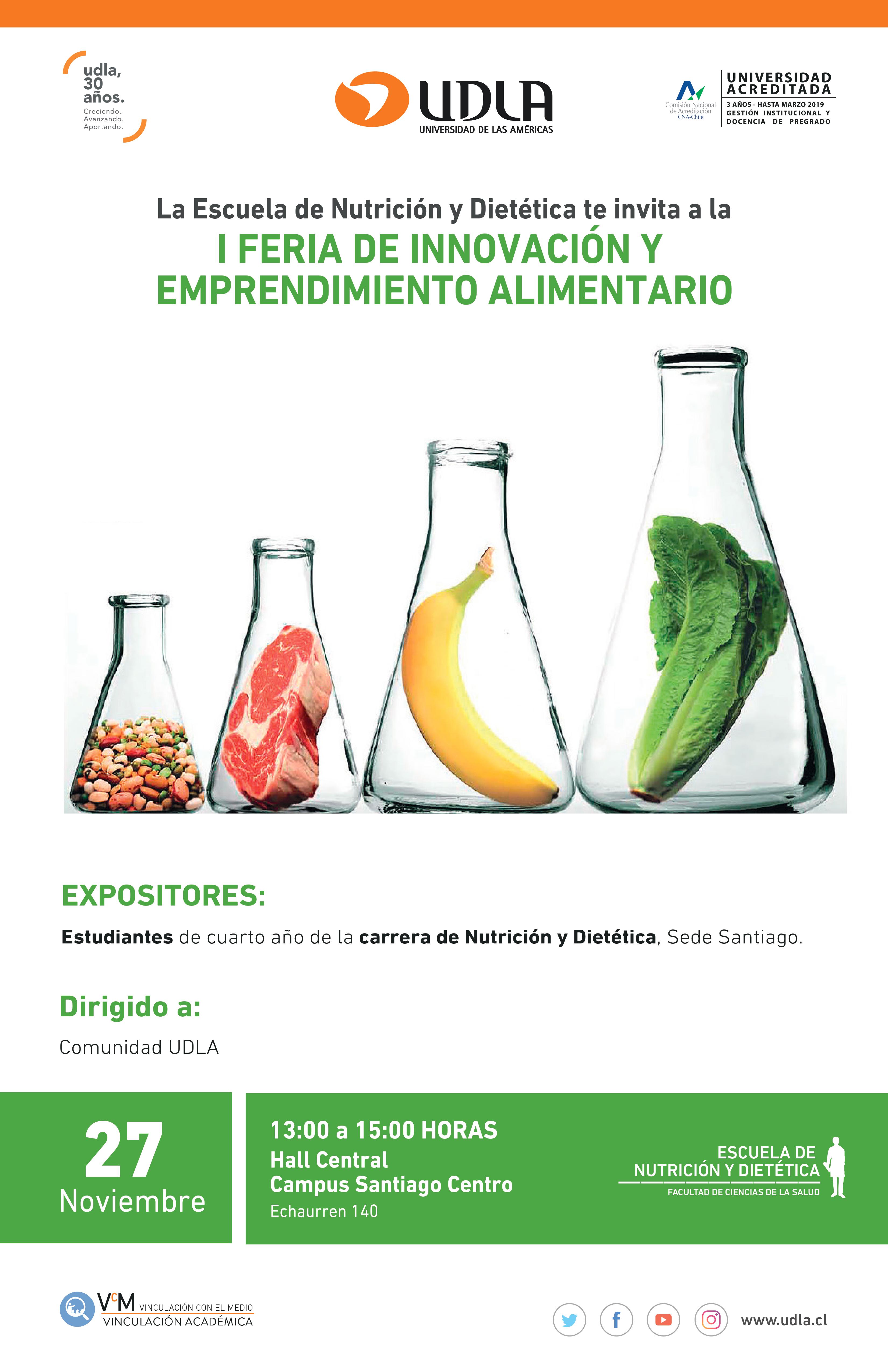 27 de noviembre. I Feria de innovación y emprendimiento alimentario. Organiza: Carrera de Nutrición y Dietética, Sede Santiago