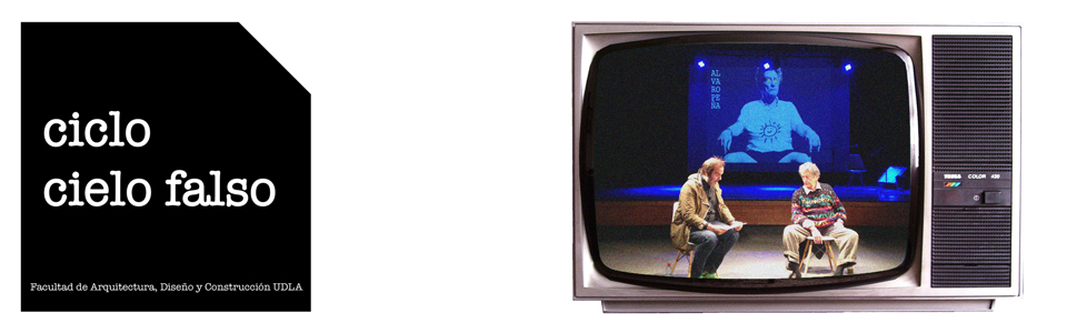 7 de noviembre. Cartelera Cultural UDLA: Programa de televisión «Cielo Falso», capítulo 11. Organiza: Facultad de Arquitectura, Diseño y Construcción