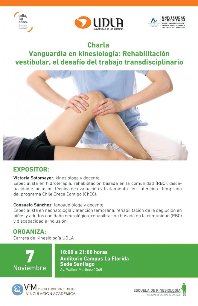 7 de noviembre. II Ciclo de charlas para egresados «Vanguardia en Kinesiología: rehabilitación vestibular, el desafío del trabajo transdisciplinario». Organiza: Carrera de Kinesiología, Sede Santiago