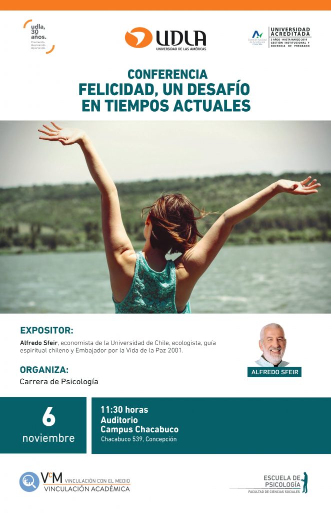 6 de noviembre. Conferencia: «Felicidad, un desafío en tiempos actuales». Organiza: Carrera de Psicología, Sede Concepción