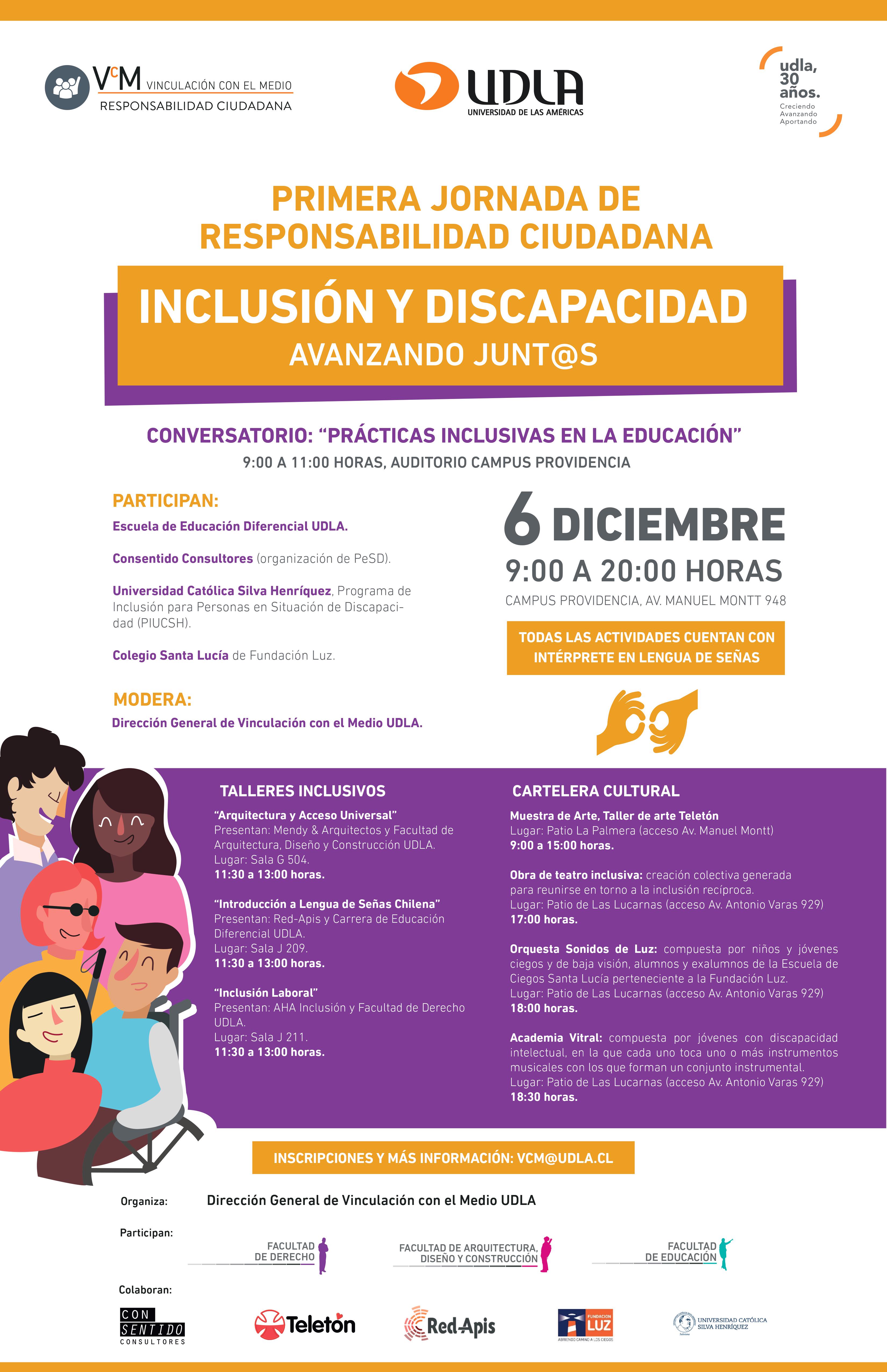 06 de diciembre. I Jornada de Responsabilidad Ciudadana: Inclusión y Discapacidad, «Avanzando junt@s». Organiza: Dirección General de Vinculación con el Medio